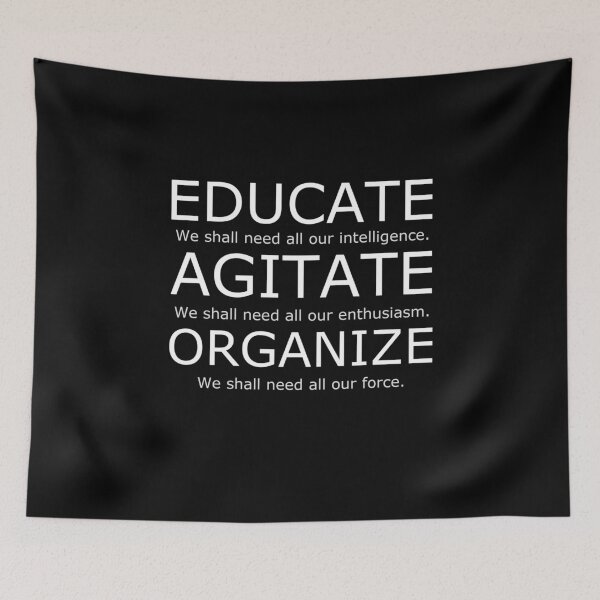 Item preview, Educate Agitate Organize Empowering Activism Social Justice Quote  designed and sold by The Junto Shop.