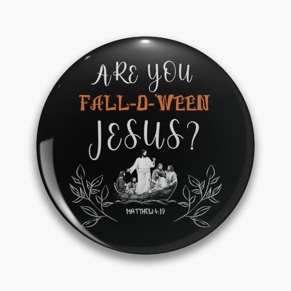 Item preview, Are You Fall-O-Ween Jesus Halloween Matthew Christian Faith designed and sold by Chmielayka.