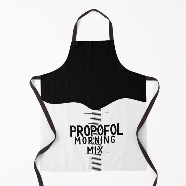 Item preview, Anesthesia Propofol Funny designed and sold by The Remi Reserve.