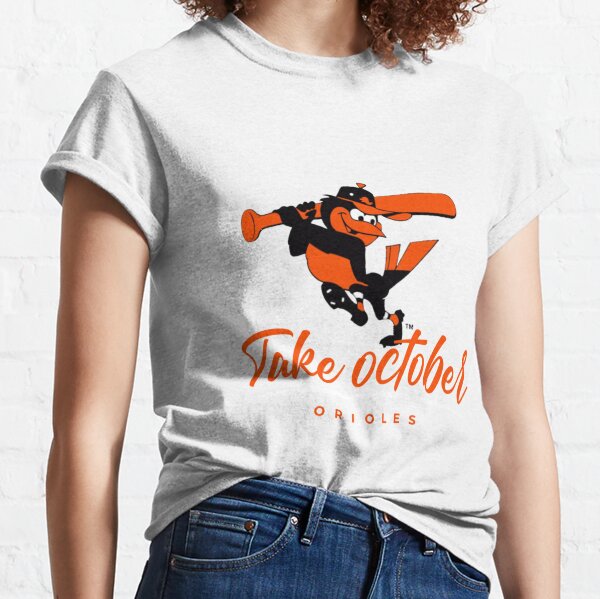 _ _ _ _Orioles Take October shirt - BTF Store