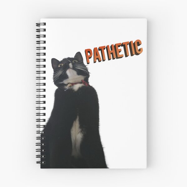 Item preview, Pathetic - Cat meme designed and sold by EveryKindofNerdy.