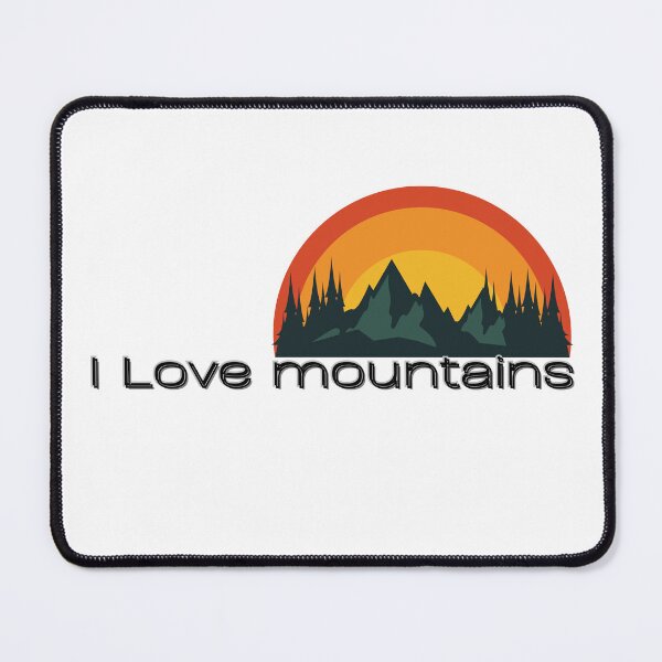 Item preview, I love mountains designed and sold by Designeerguy.