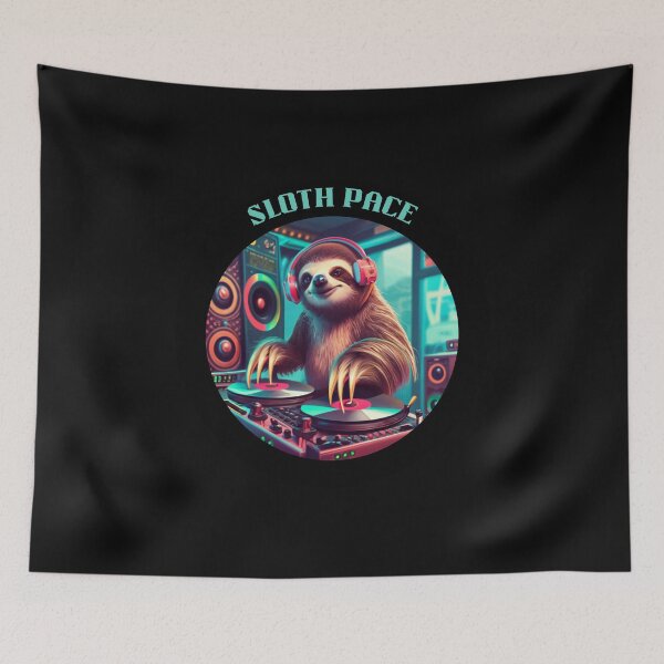 Item preview, Sloth DJ Dropping Beats At Sloth Pace designed and sold by HanaiPrint.