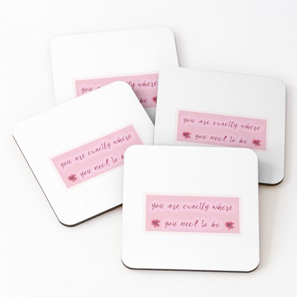 Item preview, You Are Exactly Where You Need To Be designed and sold by shroukart.