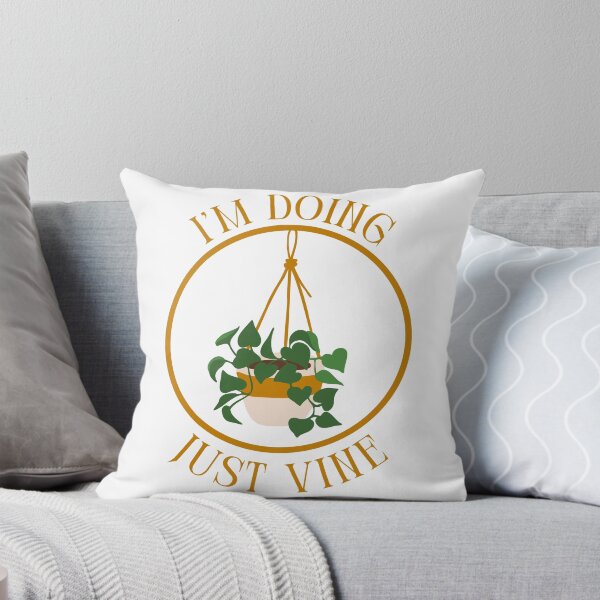 Item preview, I'm doing just vine - Plant Pun designed and sold by stumblingdesign.