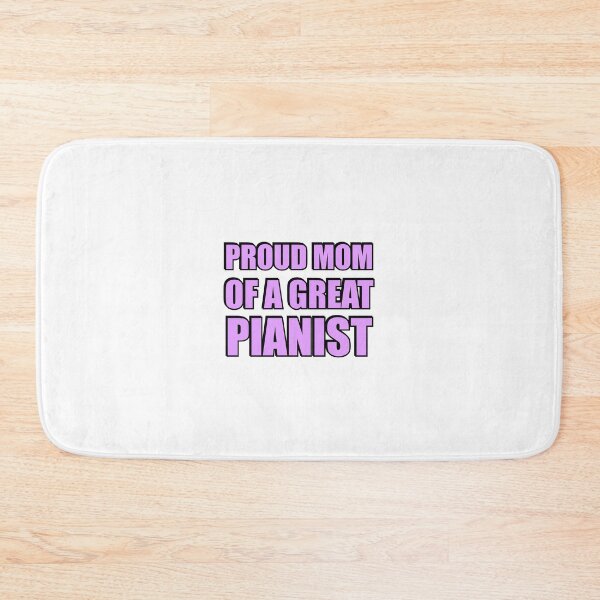 Item preview, Proud mom of a great pianist - piano player musician humor designed and sold by Inspirationmotivation.