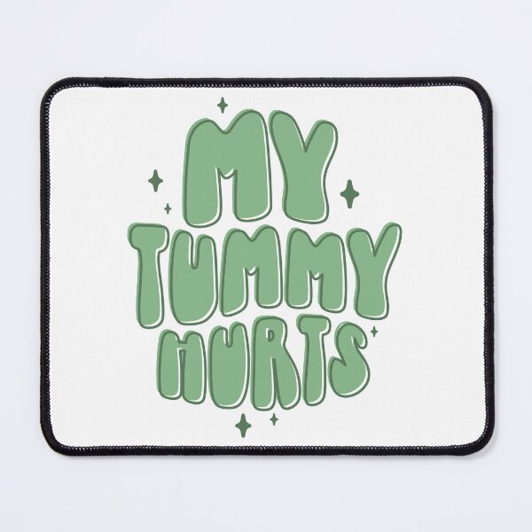 Item preview, My Tummy Hurts - Sage Green designed and sold by ts-eg.