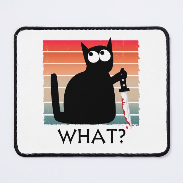Item preview, Cat What? Funny Black Cat, Murderous Cat With Knife designed and sold by Vibe Art.