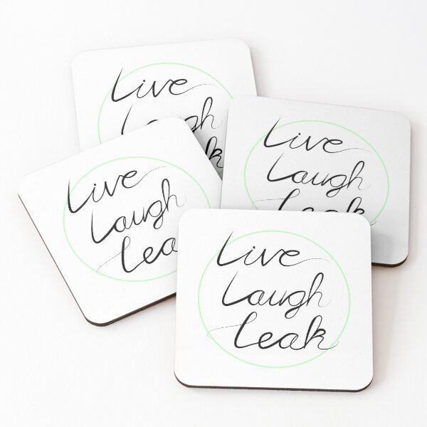Item preview, Copy of Live Laugh Leak designed and sold by Holly M Backus.