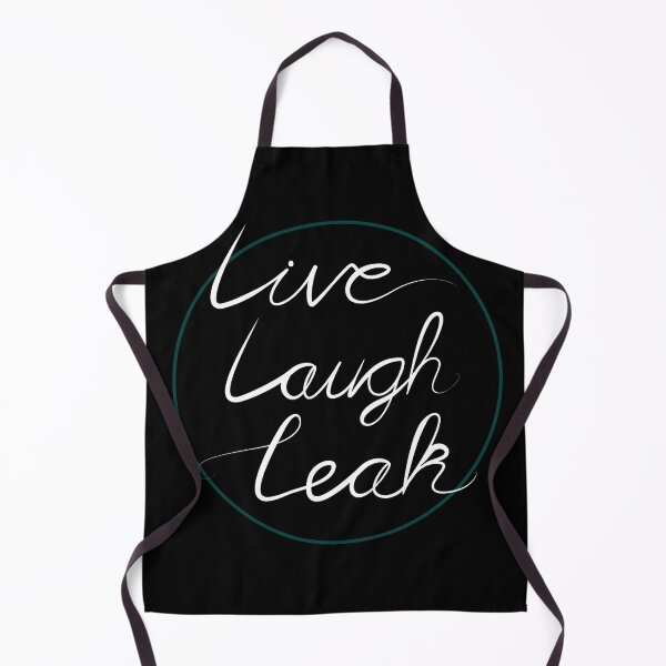 Item preview, Live Laugh Leak designed and sold by Holly M Backus.