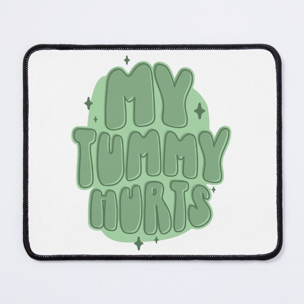 Item preview, My Tummy Hurts - Sage Green designed and sold by ts-eg.