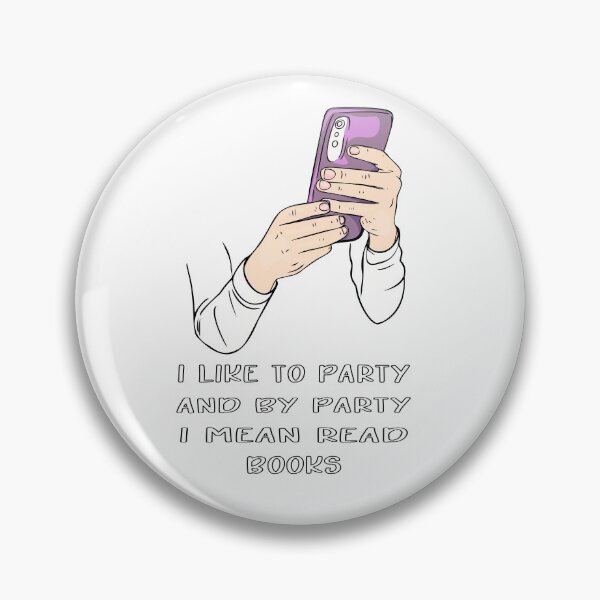 Item preview, I like to party and вy party i meam reab books.Phone in hand designed and sold by Anastasiia Yurevych.
