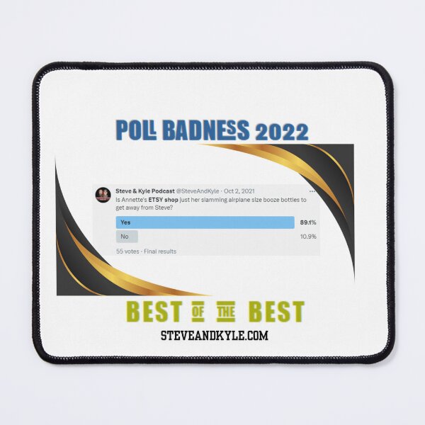 Item preview, Poll Badness 2022 designed and sold by steveandkyle.