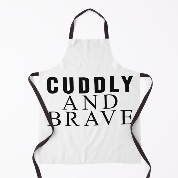 Item preview, Cuddly and Brave designed and sold by WeGotThat.