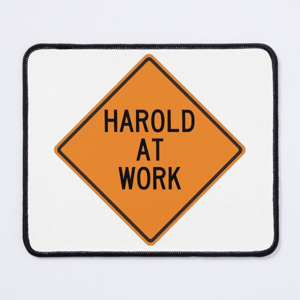 Item preview, Harold at Work Funny Personalized Warning Sign designed and sold by Wurmbone.