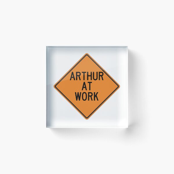 Item preview, Arthur at Work Funny Personalized Warning Sign designed and sold by Wurmbone.