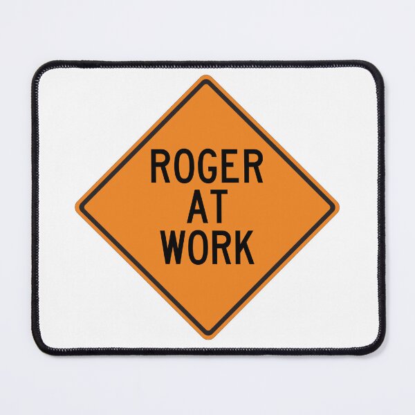 Item preview, Roger at Work Funny Personalized Warning Sign designed and sold by Wurmbone.