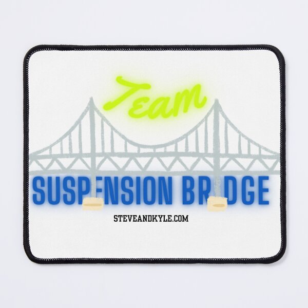 Item preview, Team Suspension Bridge designed and sold by steveandkyle.
