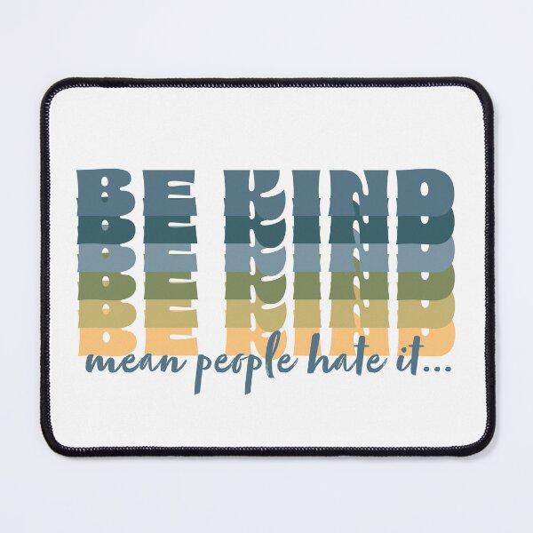 Item preview, Be Kind, Mean People Hate It: In Blueberry Cream designed and sold by PlayaPlayas.