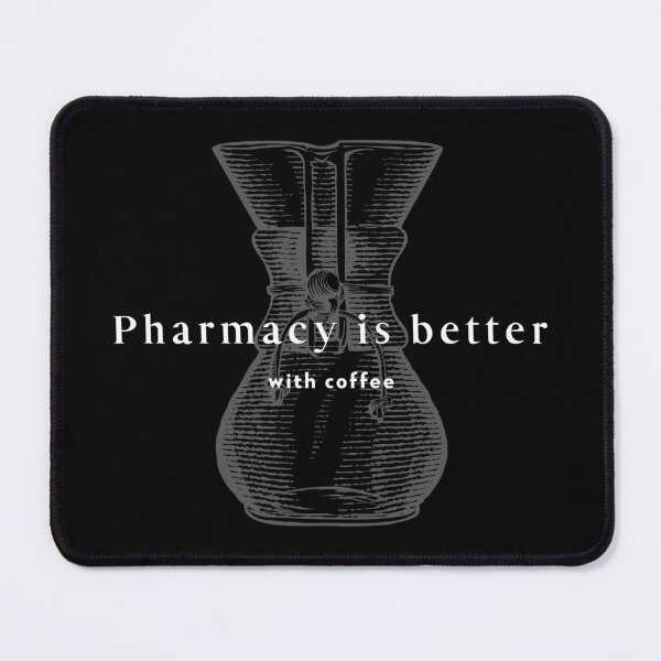 Item preview, Pharmacy is Better with Caffeine designed and sold by PharmDLight.