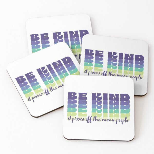 Item preview, Be Kind, It Pisses Off the Mean People: In Grape Limeade designed and sold by PlayaPlayas.