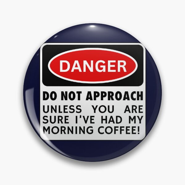Item preview, Danger - Morning Coffee Check designed and sold by Sir Meow Meow.
