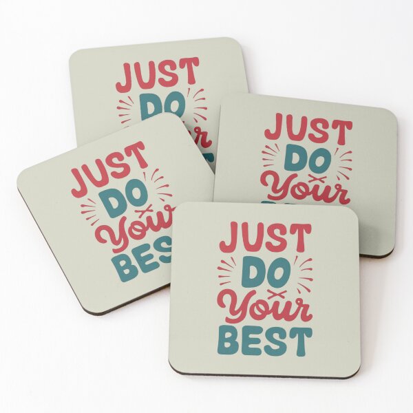 Item preview, Just Do Your Best designed and sold by Sketch-Shack.