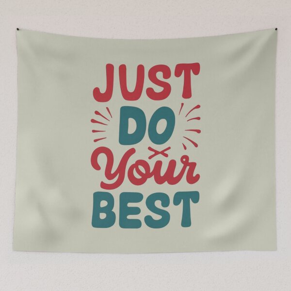 Item preview, Just Do Your Best designed and sold by Sketch-Shack.