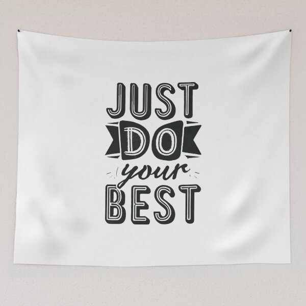 Item preview, Just Do Your Best designed and sold by Sketch-Shack.