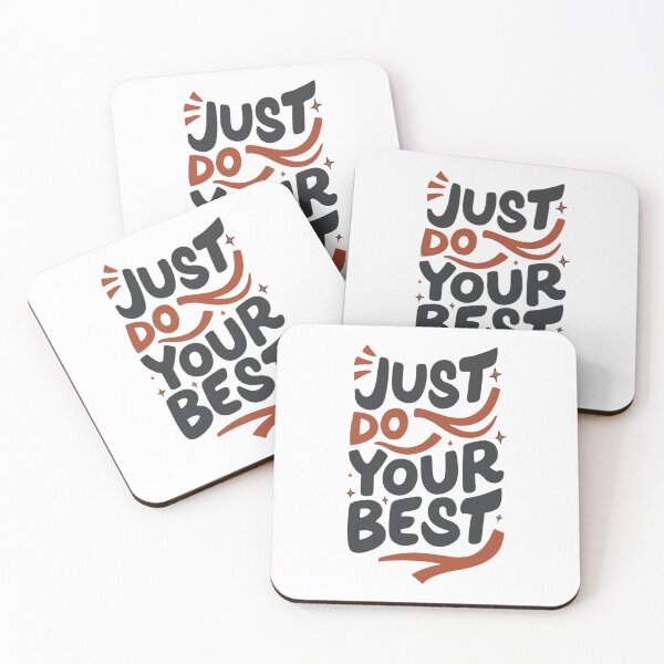 Item preview, Just Do Your Best designed and sold by Sketch-Shack.