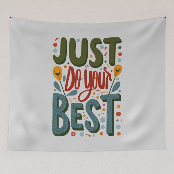 Item preview, Just Do Your Best designed and sold by Sketch-Shack.