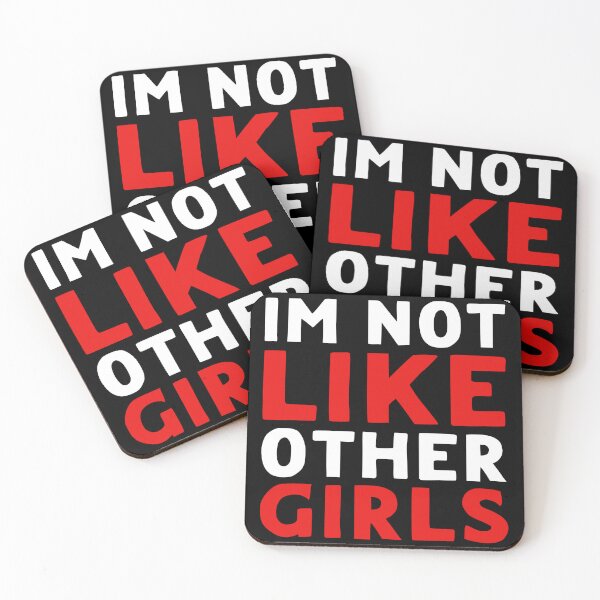 Item preview, Im Not Like Other Girls designed and sold by LudwikeArts.