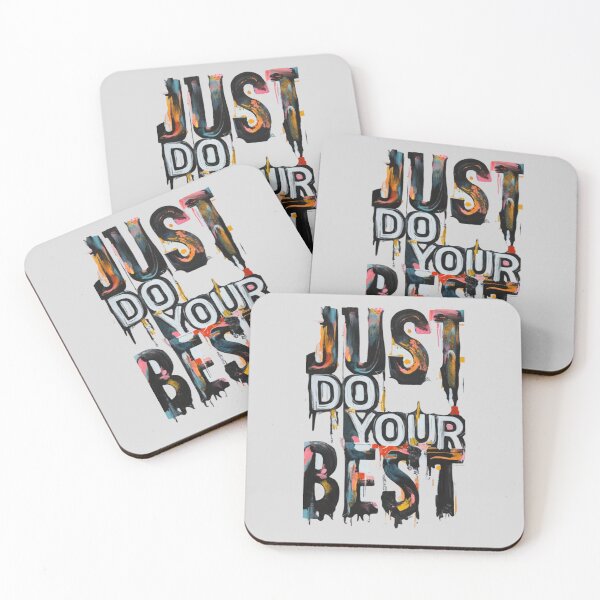Item preview, Just Do Your Best designed and sold by Sketch-Shack.
