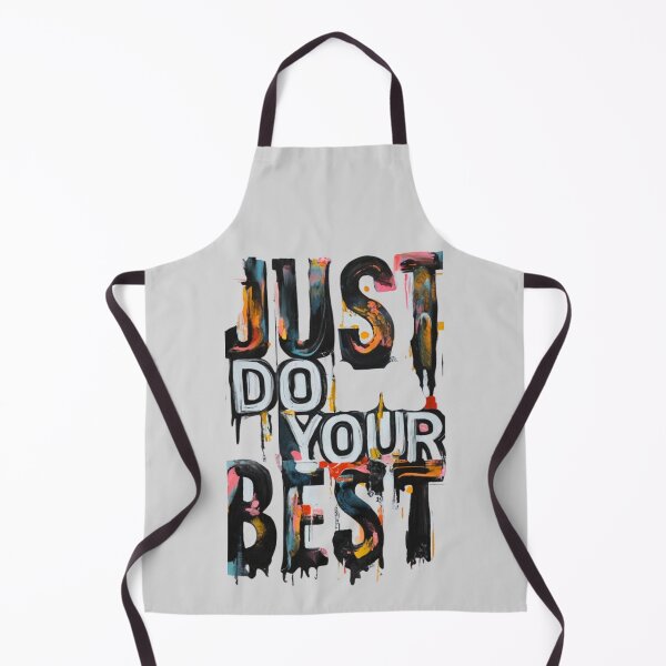 Item preview, Just Do Your Best designed and sold by Sketch-Shack.