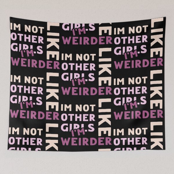 Item preview, Im Not Like Other Girls designed and sold by LudwikeArts.