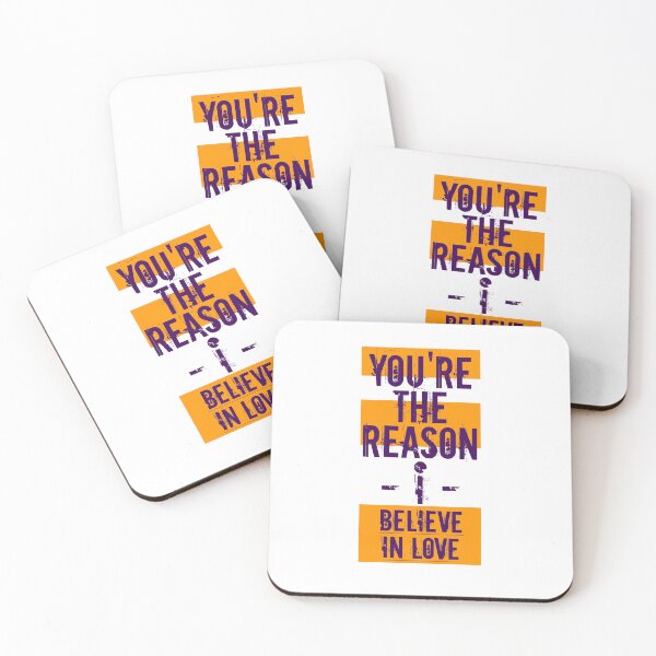 Item preview, You're the reason i believe in love. designed and sold by Expocreater.