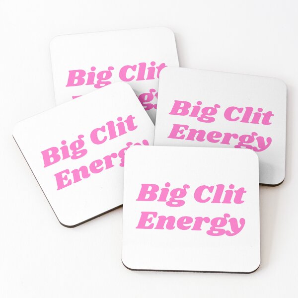 Item preview, Big Clit Energy designed and sold by KinkShoppe.