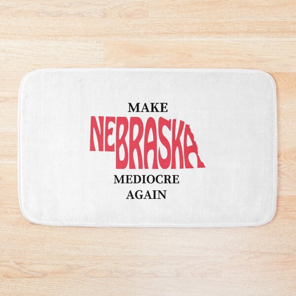 Item preview, Make Nebraska Mediocre Again  designed and sold by MrJdesignDepot.