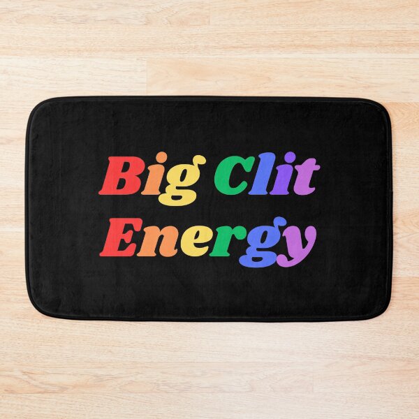 Item preview, Big Clit Energy | Queer Pride Rainbow designed and sold by KinkShoppe.