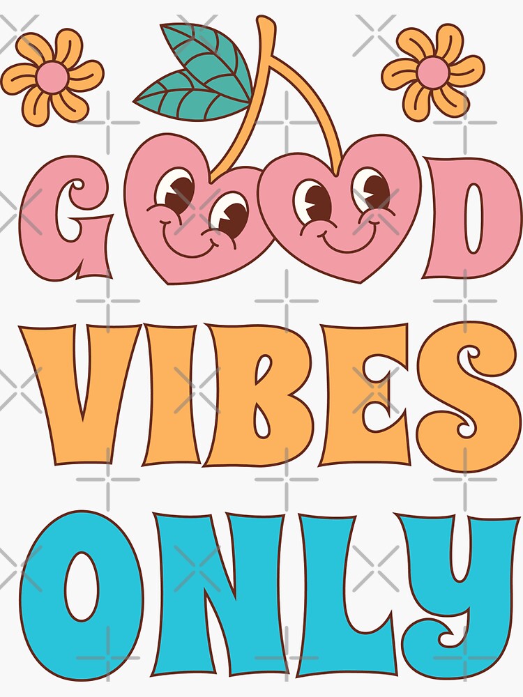 Good Vibes Only!' Sticker