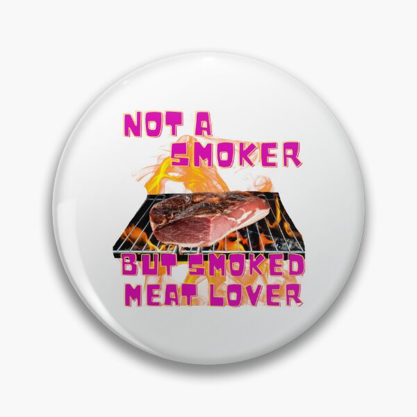 Artikelvorschau, Not A Smoker But Smoked Meat Lover entworfen und verkauft von GoofyShopp.