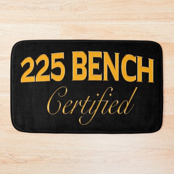 Item preview, 225 Bench Certified designed and sold by joshemf.
