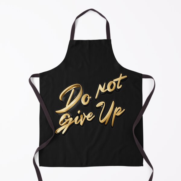 Item preview, do not give up designed and sold by InnovaDigital.
