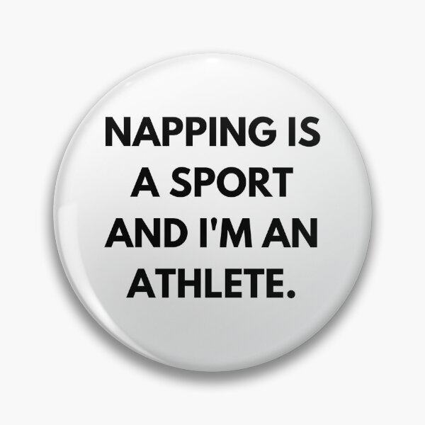 Artikelvorschau, Napping is a sport, and I'm an athlete. entworfen und verkauft von mandalahaze.