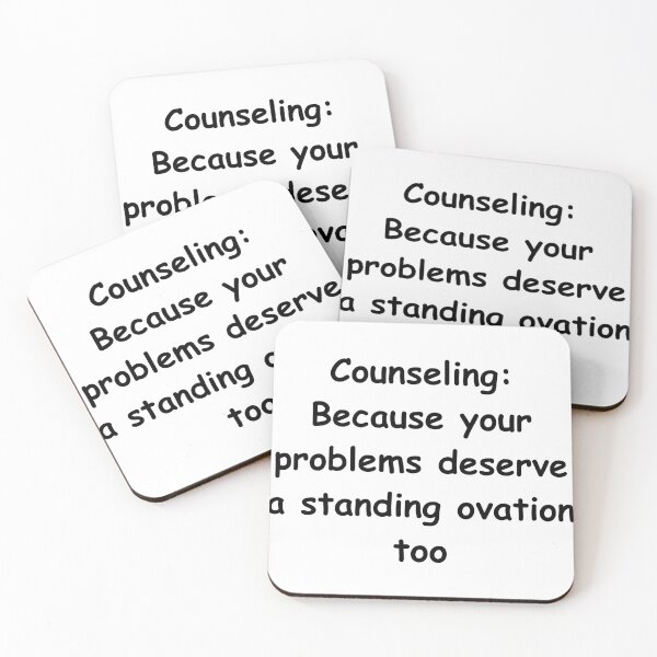 Item preview, Counseling: Because your problems deserve a standing ovation too designed and sold by StickerguyYYY.