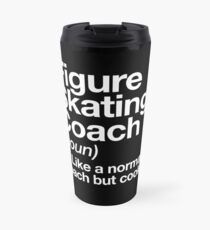Figure Skating Coach Funny Definition Trainer Gift Design Travel Mug