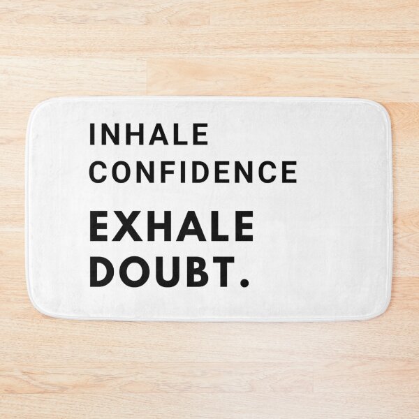 Item preview, Inhale confidence, exhale doubt. designed and sold by mandalahaze.
