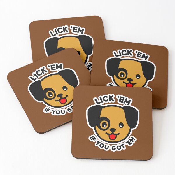 Item preview, Lick Em If You Got Em Doggie Joke Slogan designed and sold by CRHPOD20.