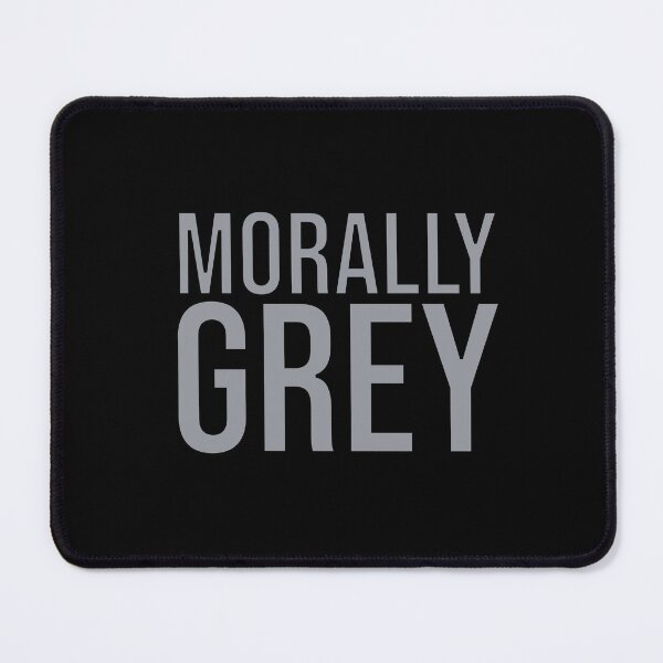 Item preview, Morally Grey designed and sold by BtheLight.