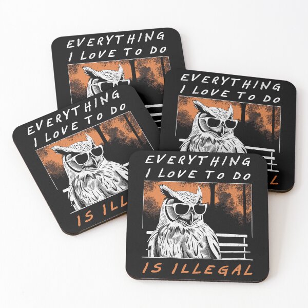 Item preview, Everything I Love to Do Is Illegal - Retro Owl designed and sold by Hugo Bloke.